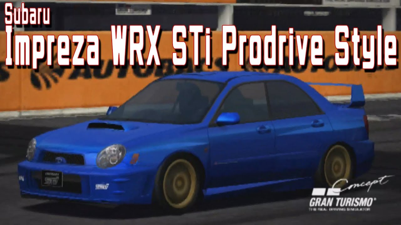 グランツーリスモ コンセプト 2001 TOKYO【スバル インプレッサ WRX STi プロドライブスタイル】【Gran Turismo Concept 2001 TOKYO】【PS2】