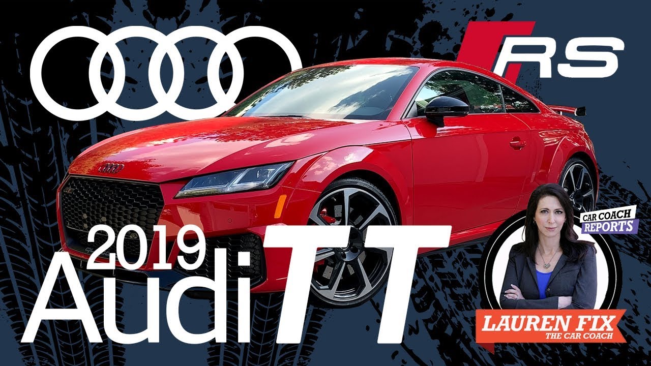 2019 Audi TT RS | Expert Car Review with Lauren Fix