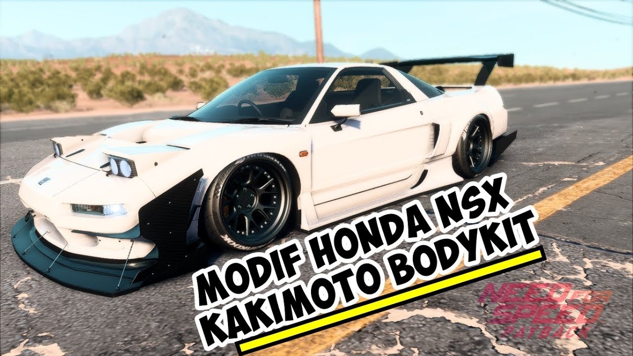 MODIF HONDA NSX SUPER KAKIMOTO | NEED FOR SPEED PAYBACK MOD