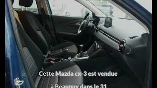 Mazda cx-3 occasion visible à Beaupuy présentée par Carprivileges