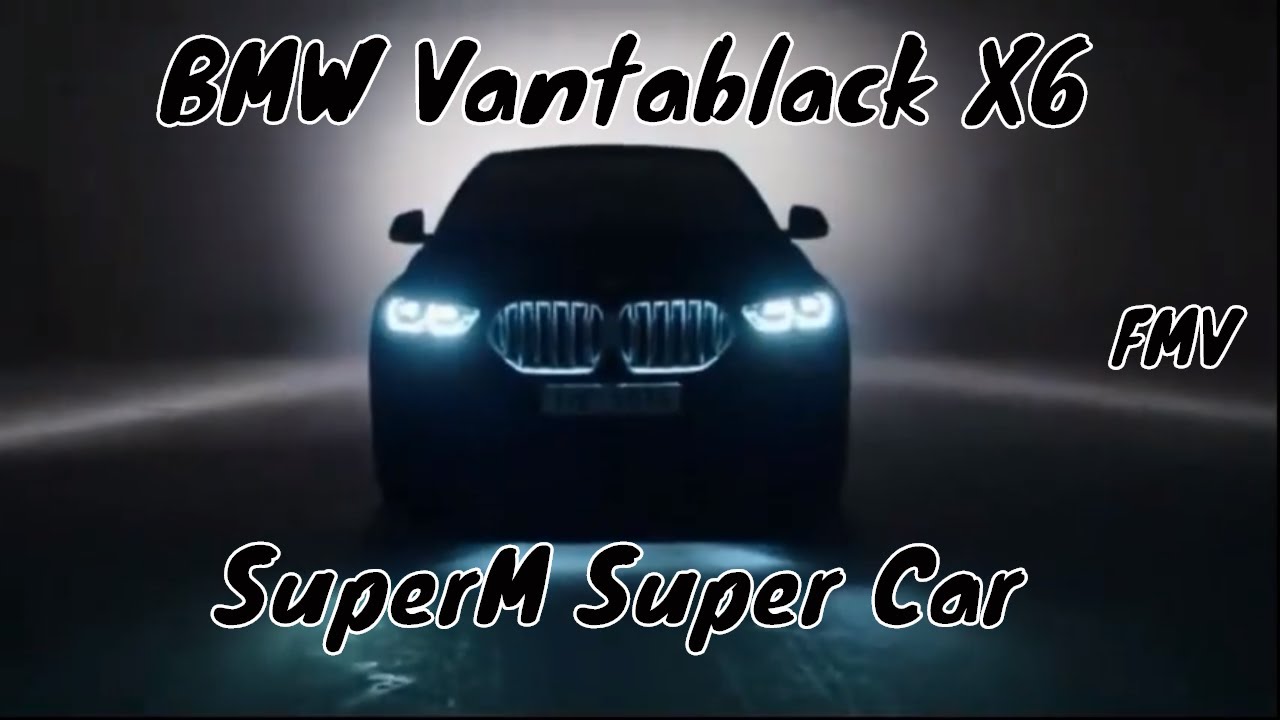 Vantablack BMW X6 + SuperM Super Car (FMV)