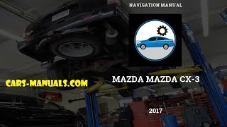 2017 Mazda CX-3 – Navigation Manual – PDF (92 Pages)