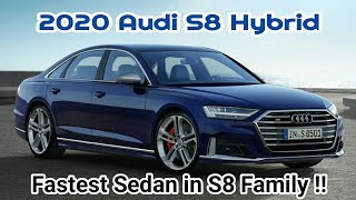 2020 Audi S8 Hybrid – Fastest Sedan in S8 Family !!