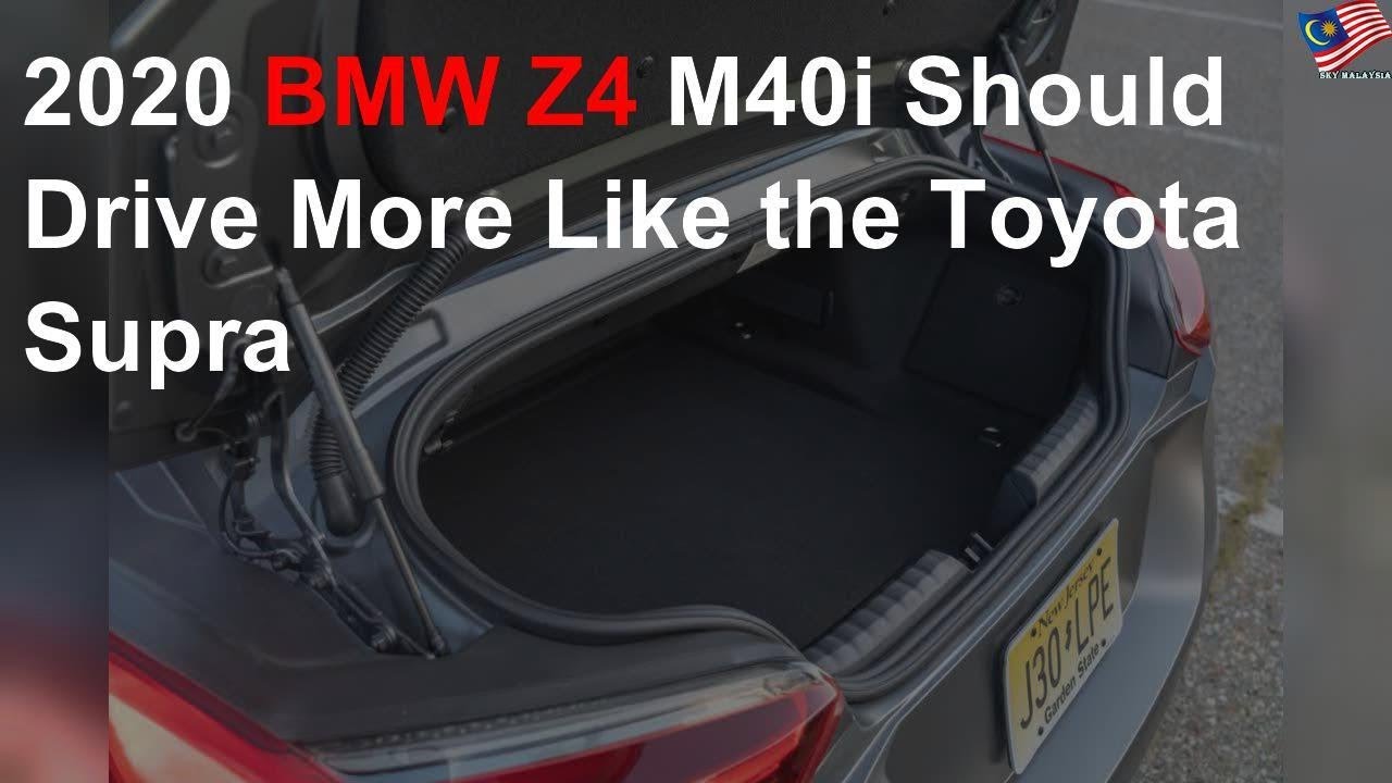 2020 BMW Z4 M40i should drive more like the Toyota Supra