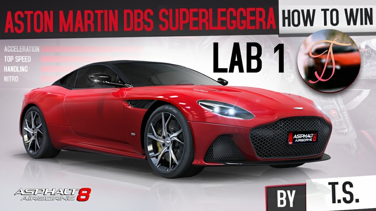 ASPHALT 8 | ASTON MARTIN DBS SUPERLEGGERA — HOW TO WIN (LAB 1)