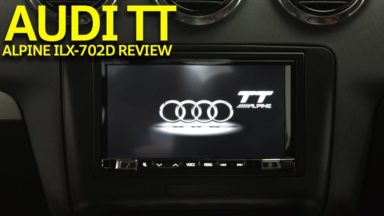 Alpine iLX-702D Review – Audi TT (8J) MK2