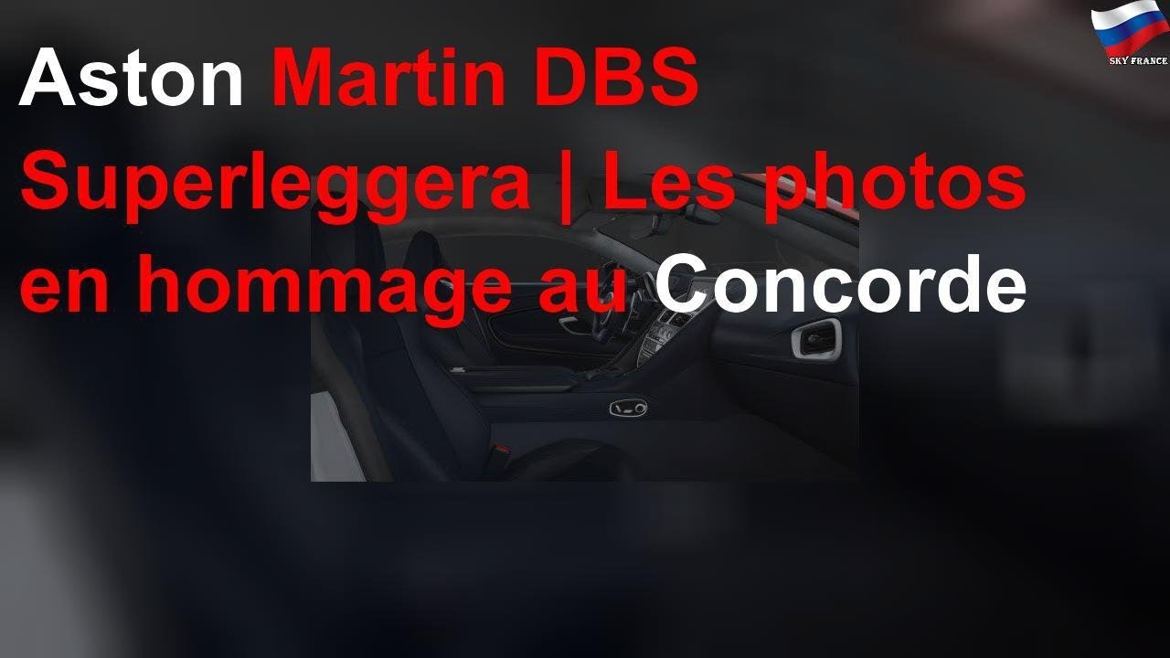 Aston Martin DBS Superleggera | Les photos en hommage au Concorde