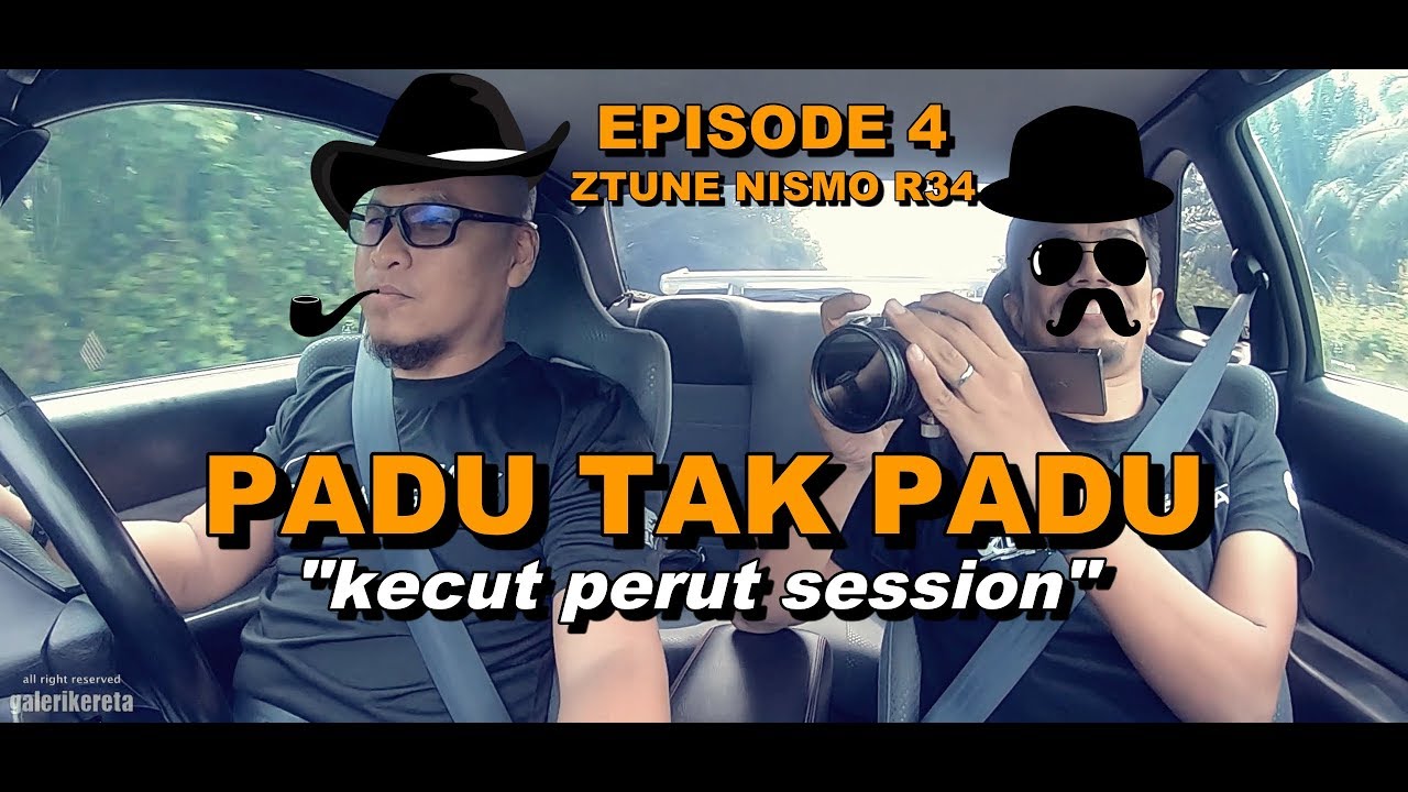 Ep. 4 | PADU TAK PADU | GTR NISMO R34 Z TUNE CONCEPT by HADRI HAMZAH