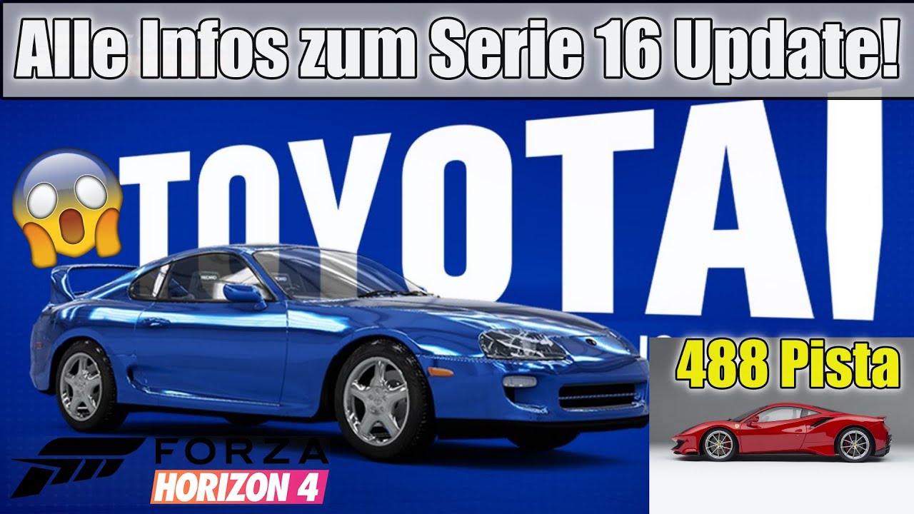 Forza Horizon 4 – Mega Update! Ferrari 488 Pista kommt und Toyota Supra kehrt zurück! | Serie 16