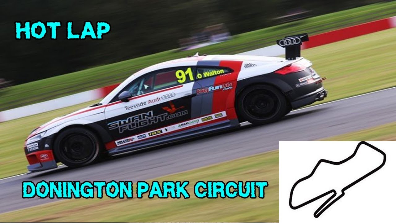 HOT LAP Audi TT RS – Circuito di Donington Park
