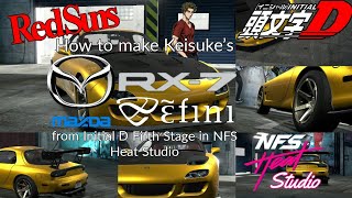 How to make Keisuke’s Fifth Stage Mazda RX-7 FD3S on NFS Heat Studio!