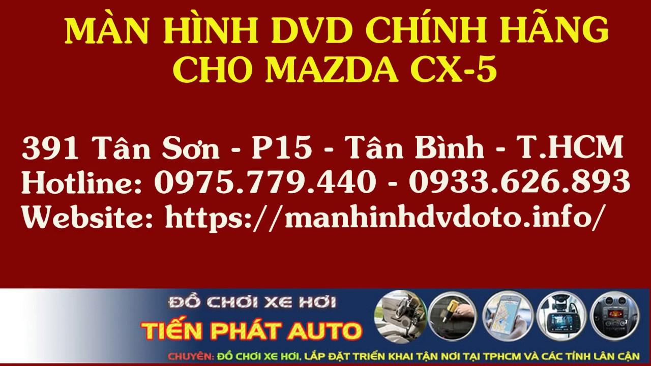 MÀN HÌNH DVD ANDROID cho xe MAZDA CX-5 tại TP.HCM| Tiến Phát Auto