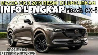 Mazda CX-8 2019 – Spesifikasi Lengkap dan Harga Mazda CX-8
