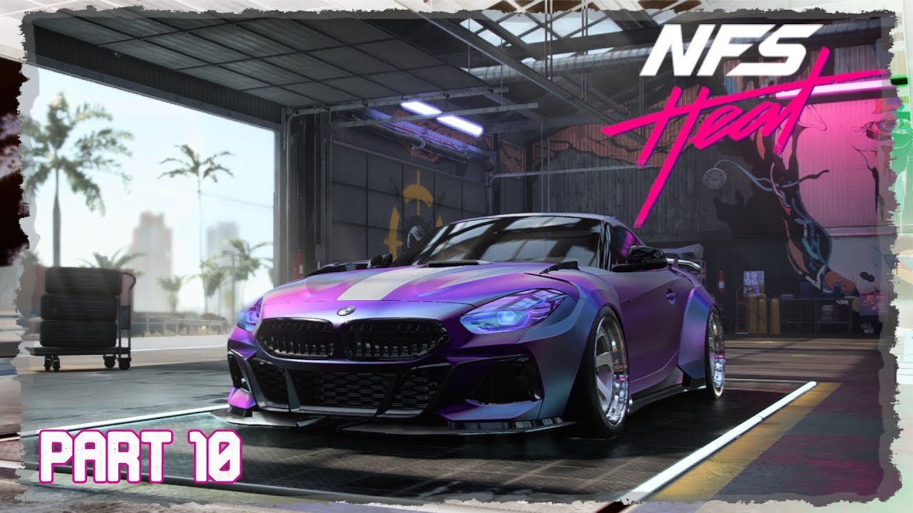 Need For Speed HEAT Part 10 – BMW Z4 New Car!!!