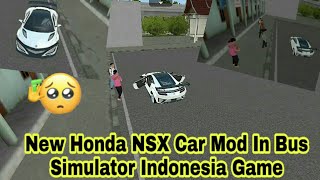 New Honda NSX Car Mod for Bus Simulator Indonesia Game || New Car Mod In BUSSID Game