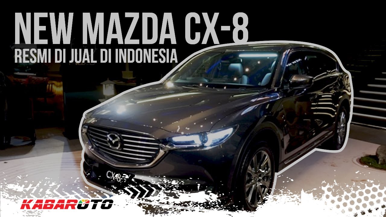 OTONEWS: Grand Launching All New Mazda CX-8