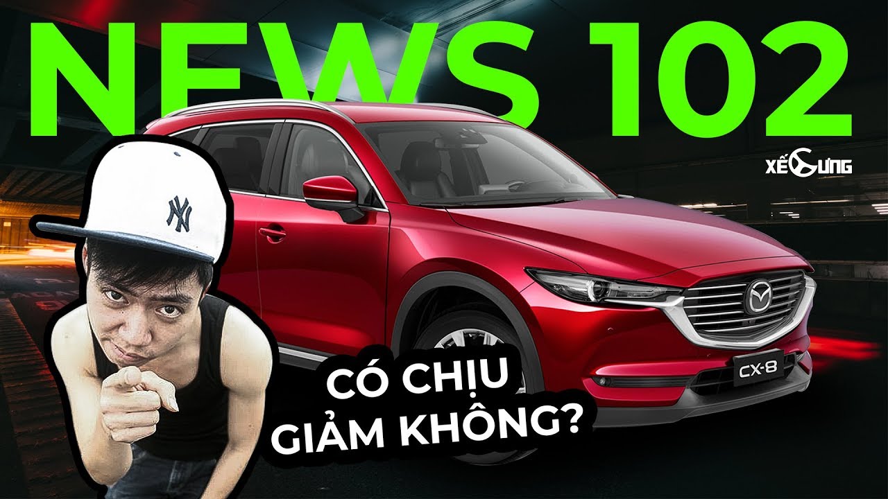 “Sợ” Hyundai SantaFe, Mazda CX-8 giảm giá??? | Xế Cưng News