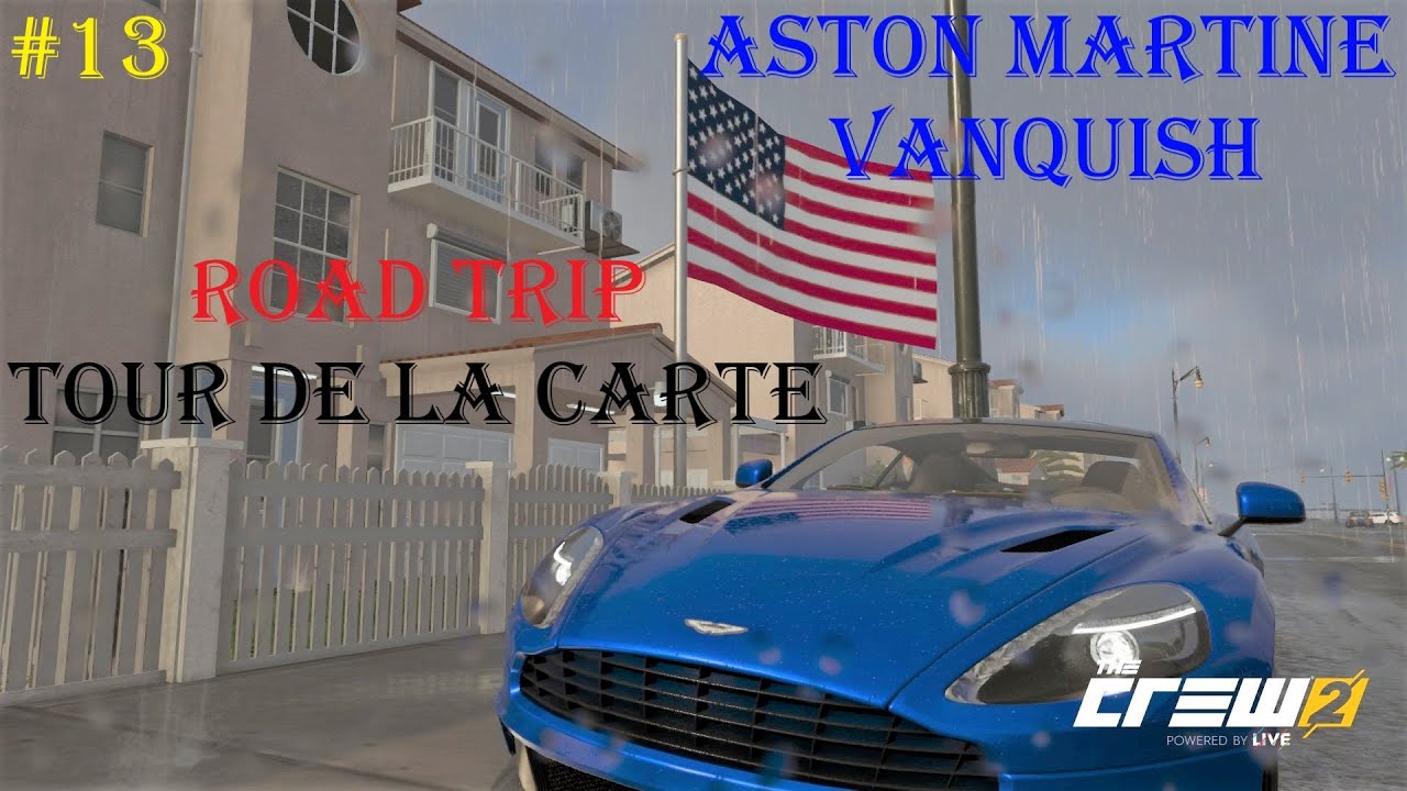 The Crew 2 / Road trip / tour de la carte / Aston Martin Vanquish
