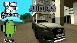 AUDI S8  для GTA SA Lite (  GTA SA Android ) 2019 mods