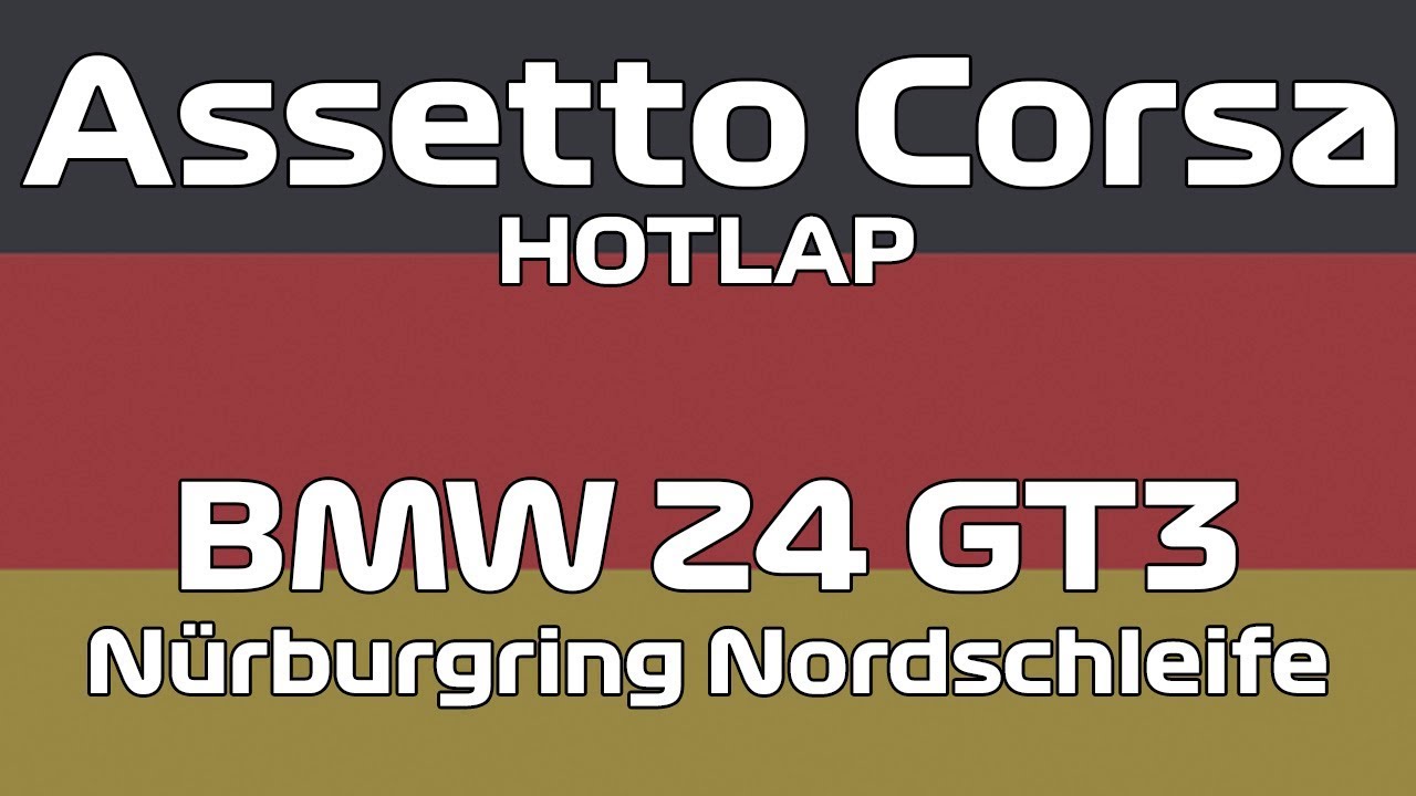 Assetto Corsa – Nürburgring Nordschleife Hotlap – BMW Z4 GT3