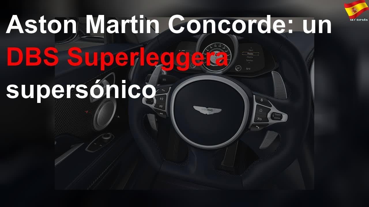 Aston Martin Concorde, un DBS Superleggera supersónico