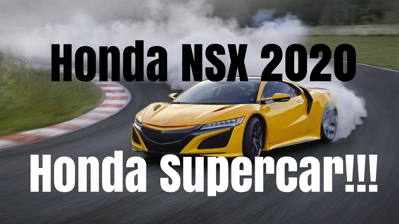 Honda NSX Supercar 2020 – If Honda Civic Type R GT is Not Good Enough!