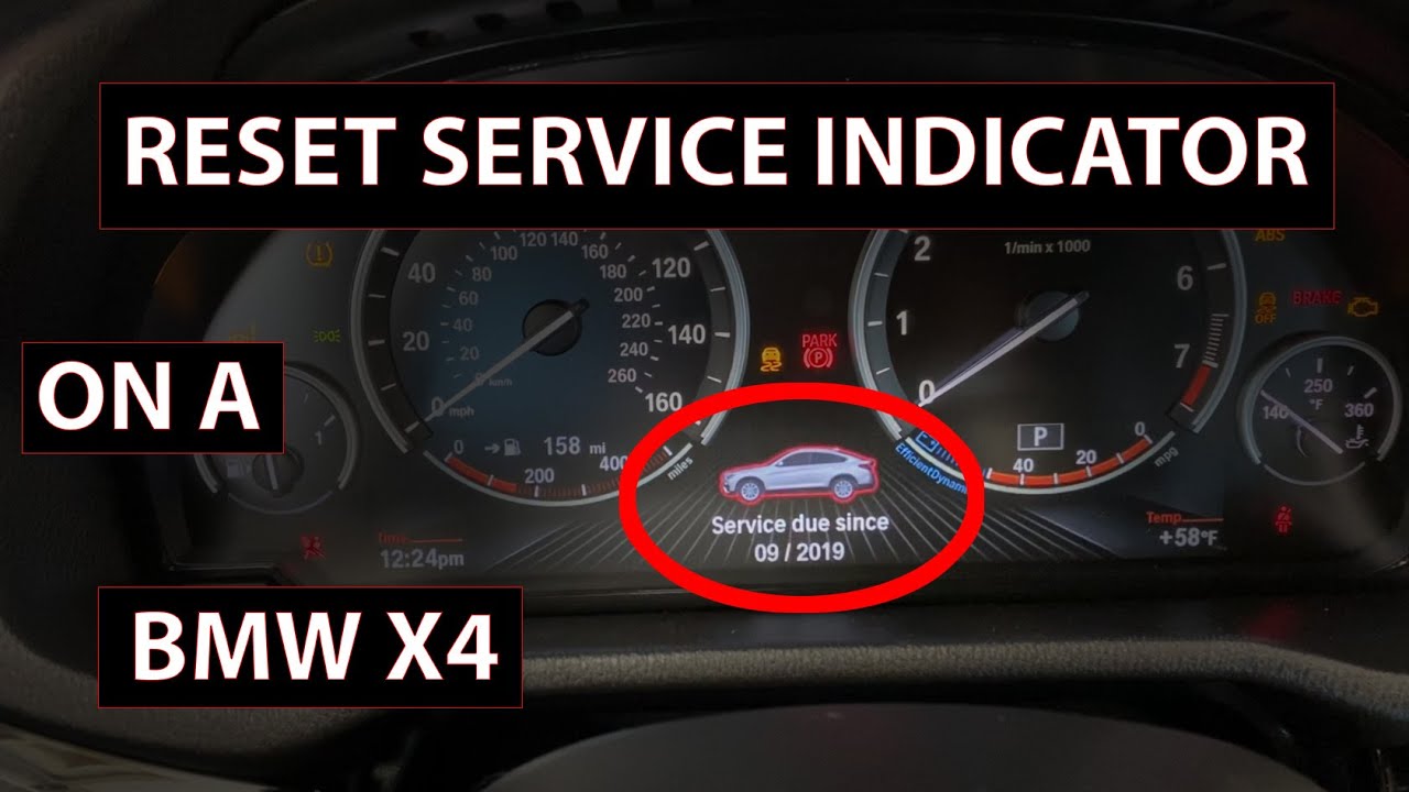 How to Reset Service Indicator on your BMW X4 F26