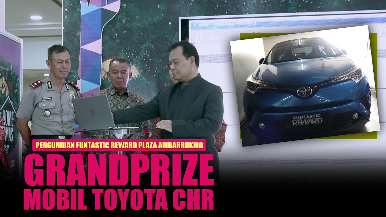 PENGUNDIAN FUNTASTIC REWARD GRANDPRIZE MOBIL TOYOTA CHR