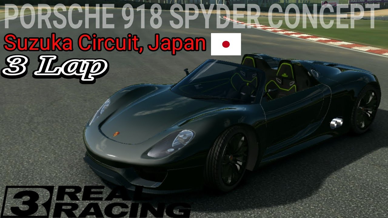 Test PORSCHE 918 SPYDER CONCEPT on the Suzuka Circuit, Japan – Real Racing 3
