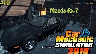 #10 – Mazda Rx 7 – Car Mechanic Simulator 2018