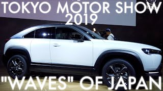 2019 Walk around in TOKYO MOTOR SHOW  東京モーターショーを歩き回る  “WAVES” OF JAPAN