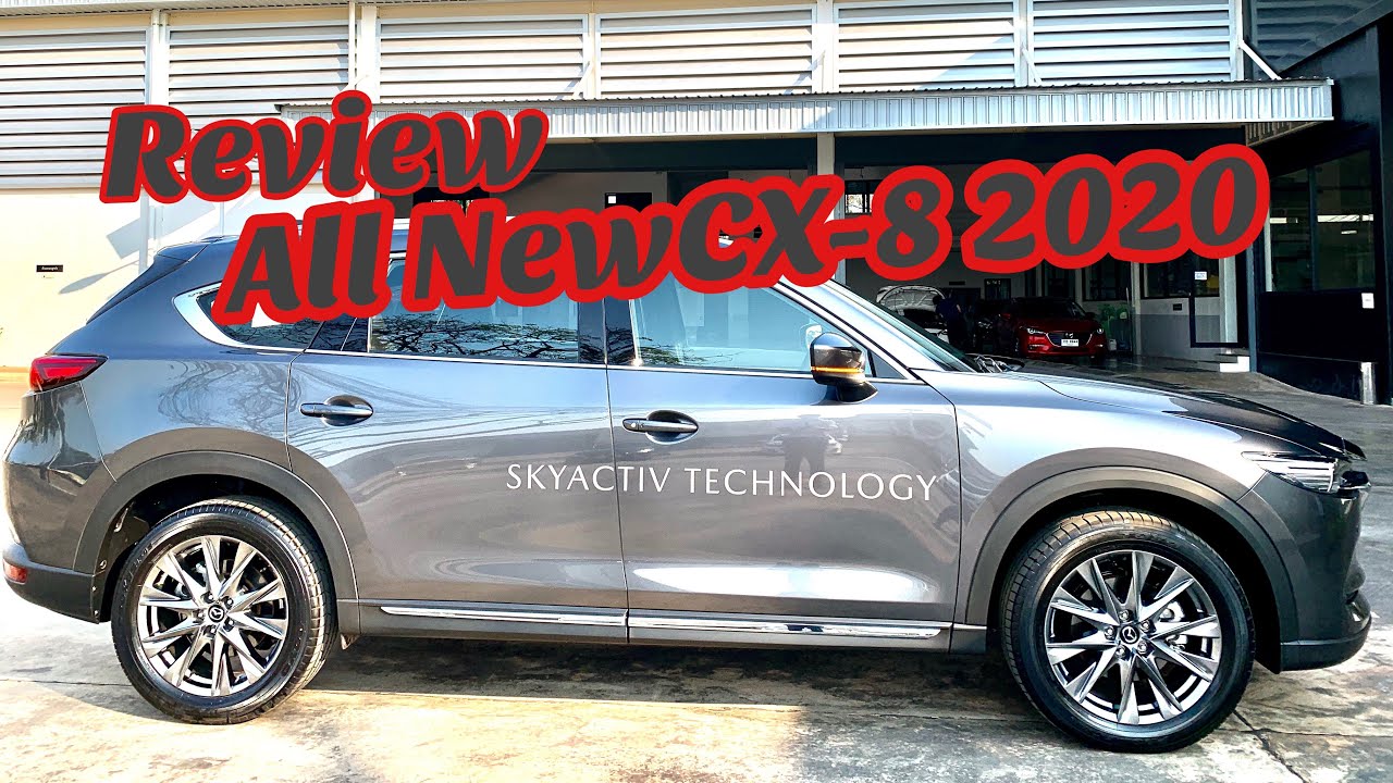 รีวิว All New Mazda CX-8 2020