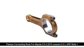 Best Deals Titanize Connecting Rods For Mazda CX-3 2015–present 2.0 L ARP Bolts 154.8mm Conrod Biel