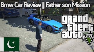Bmw Z4 Review | Gta 5 Real Life Mods Pakistani Mods Mission #4 Father son Mission in Pakistani style