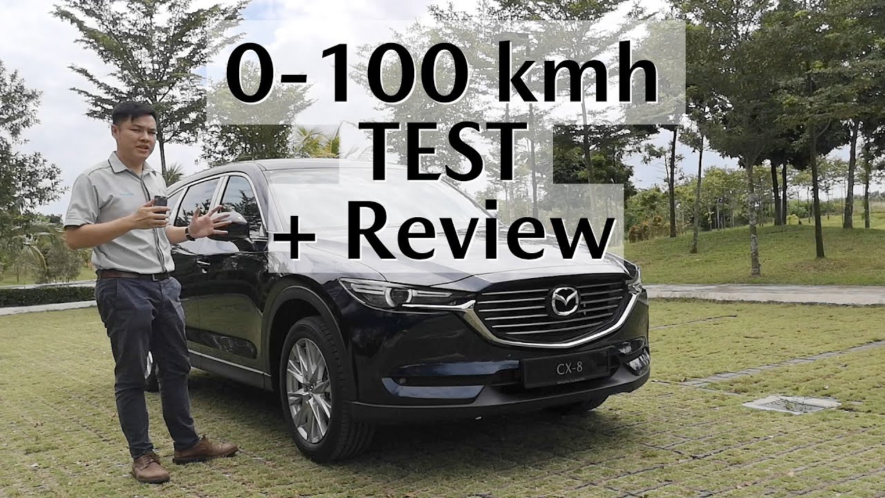 CX8 试驾评测 零到百公里加速测试 Test Drive & Review (0-100kmh in X second)