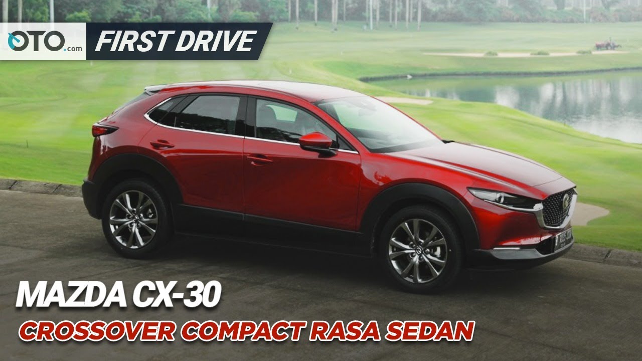 Mazda CX-30 | First Drive | Compact Crossover Rasa Sedan | OTO.com