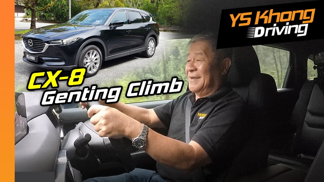 Mazda CX-8 (Pt.1) Genting Hillclimb – We Drove It Fast and Drove It Slow. Which Do You Prefer? LOL