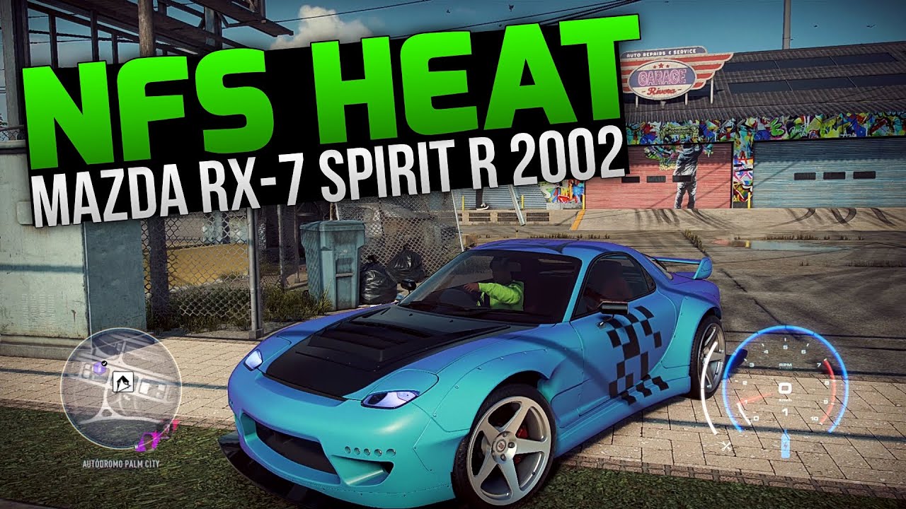 NEED FOR SPEED HEAT | MAZDA RX-7 SPIRIT R 2002 – CUSTOMIZAÇÃO | GAMEPLAY (NFS HEAT) PC