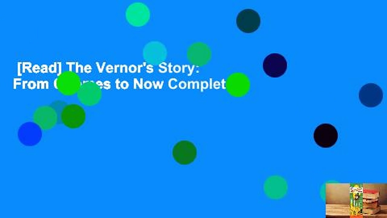 [Read] The Vernor's Story: From Gnomes to Now Complete