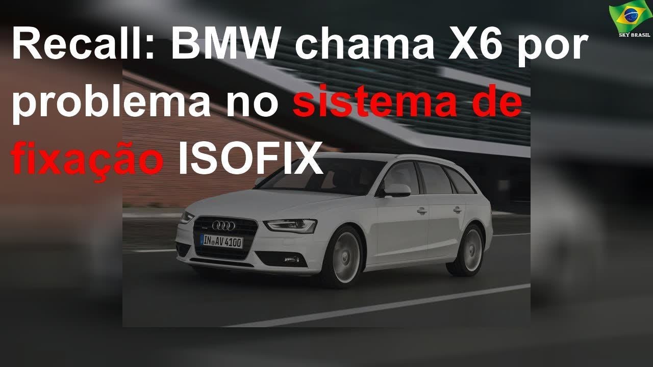 Recall: BMW chama X6 por problema no sistema de fixação ISOFIX