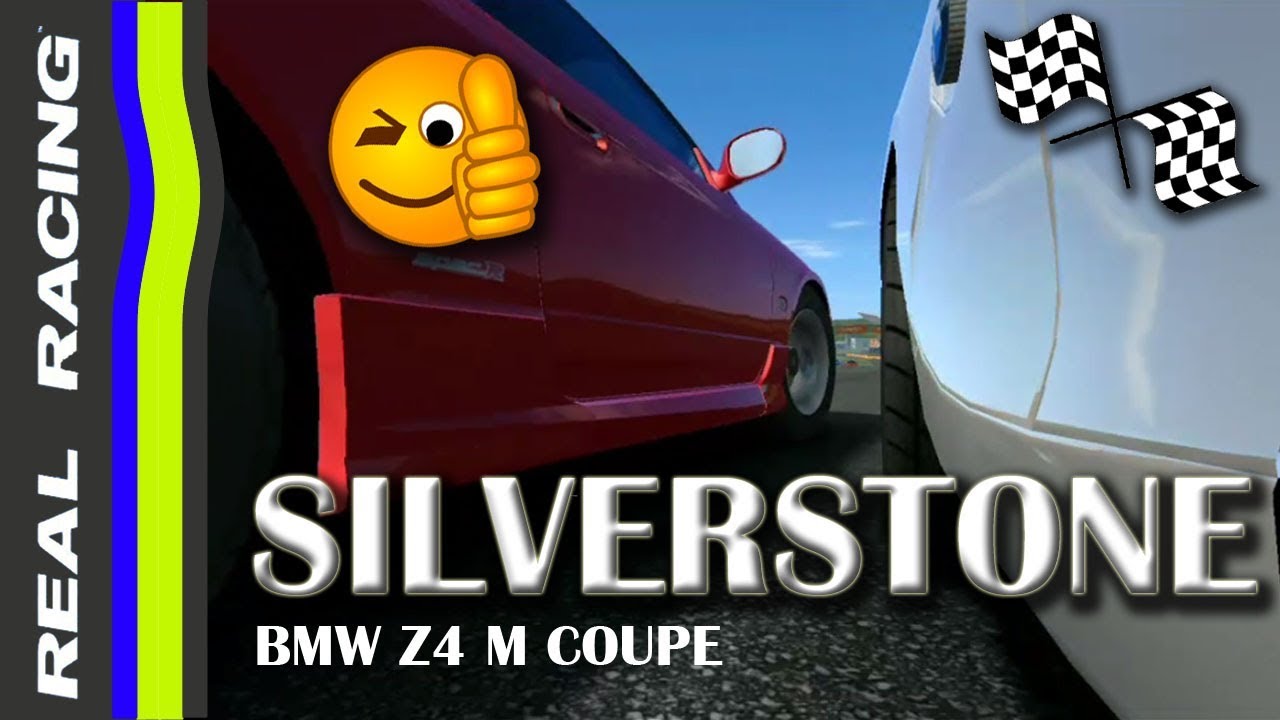 Silverstone race with a BMW Z4 M coupe real racing 3 gameplay