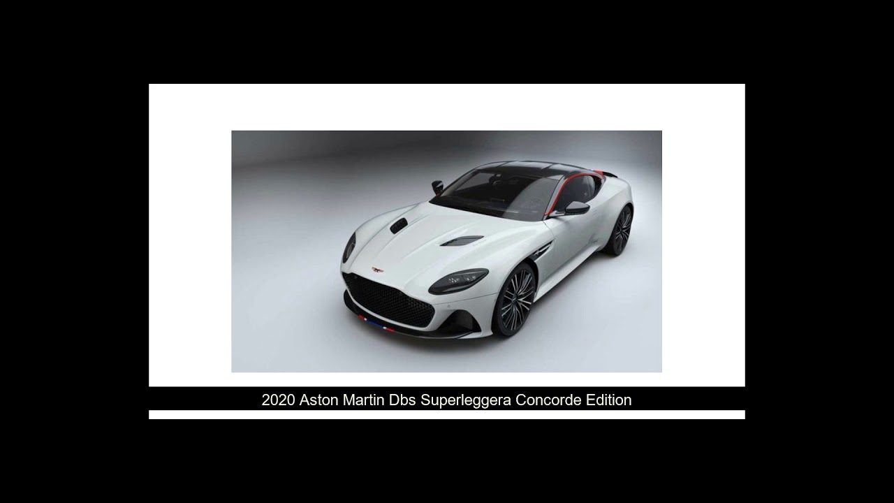 2020 Aston Martin Dbs Superleggera Concorde Edition / 2020 suv redesigns / Image Video Release date