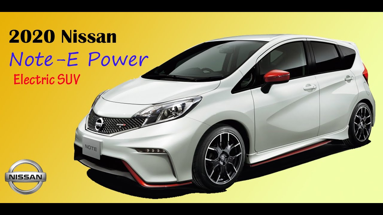 2020 Nissan Note-E Power Hybrid Hatchback…………………Review//Price//Launch Date