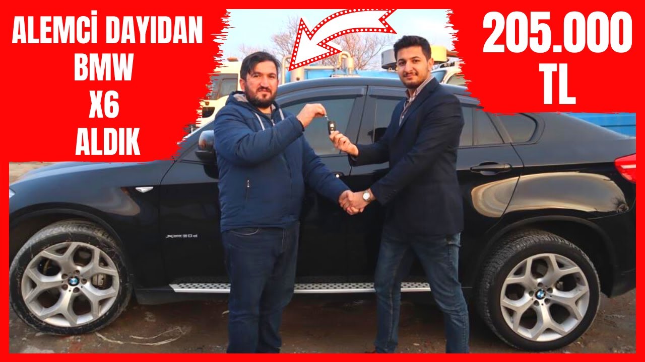 ALEMCİ DAYIDAN 205.000 TL BMW X6 ALDIK !