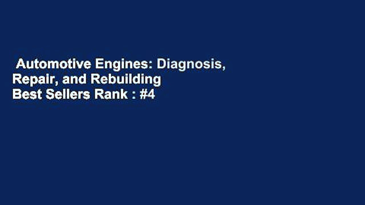 Automotive Engines: Diagnosis, Repair, and Rebuilding  Best Sellers Rank : #4