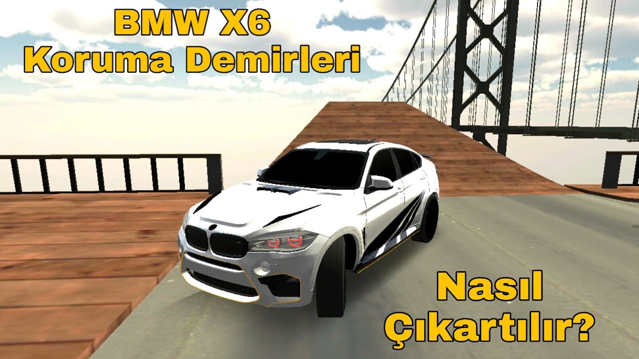 BMW x6 Koruma Demirleri Nasıl Çıkartılır? | Car Parking MP