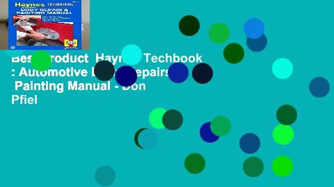 Best product  Haynes Techbook : Automotive Body Repairs   Painting Manual – Don Pfiel