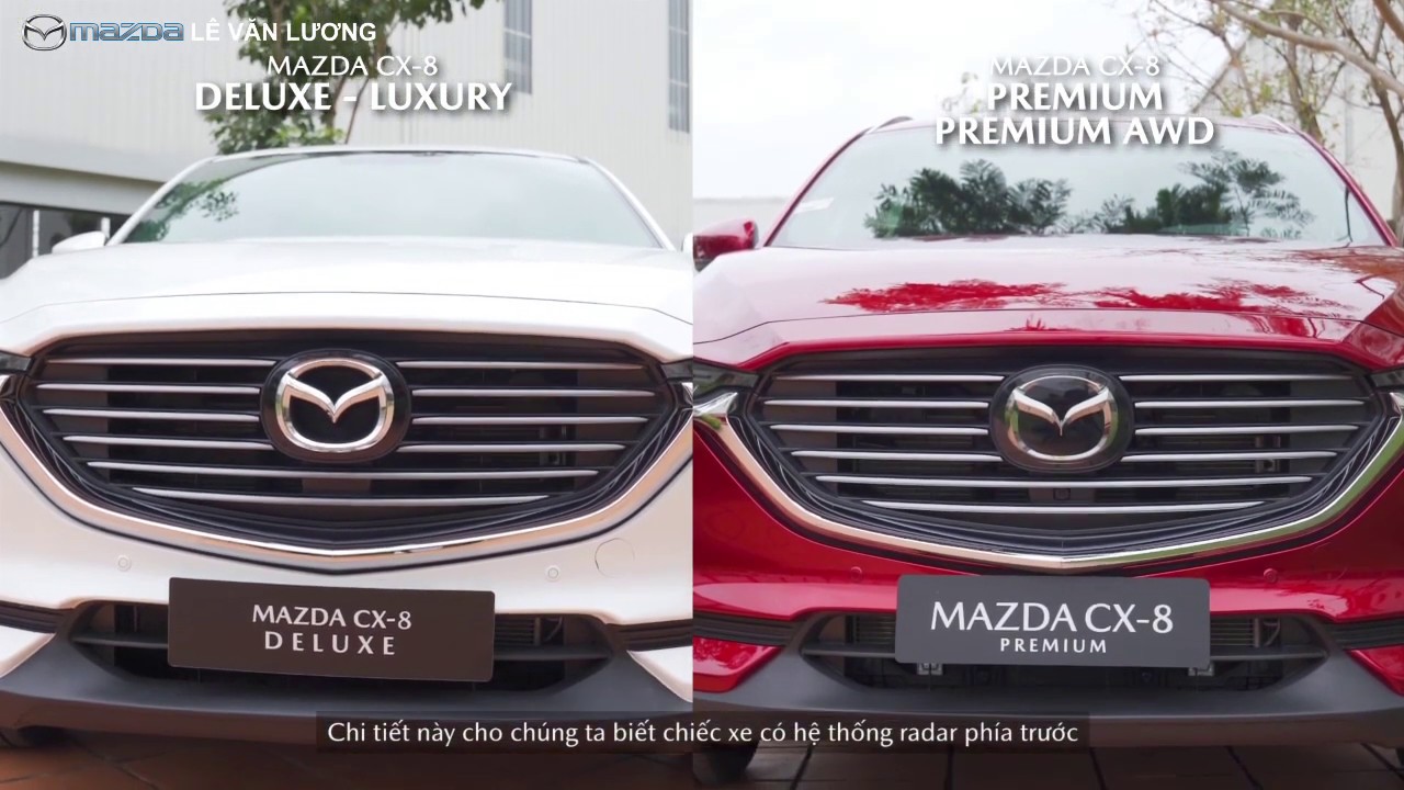 CÁCH PHÂN BIỆT CÁCH PHIÊN BẢN CỦA MAZDA CX-8 (DELUXE, LUXURY VÀ PREMIUM) | MAZDA LÊ VĂN LƯƠNG