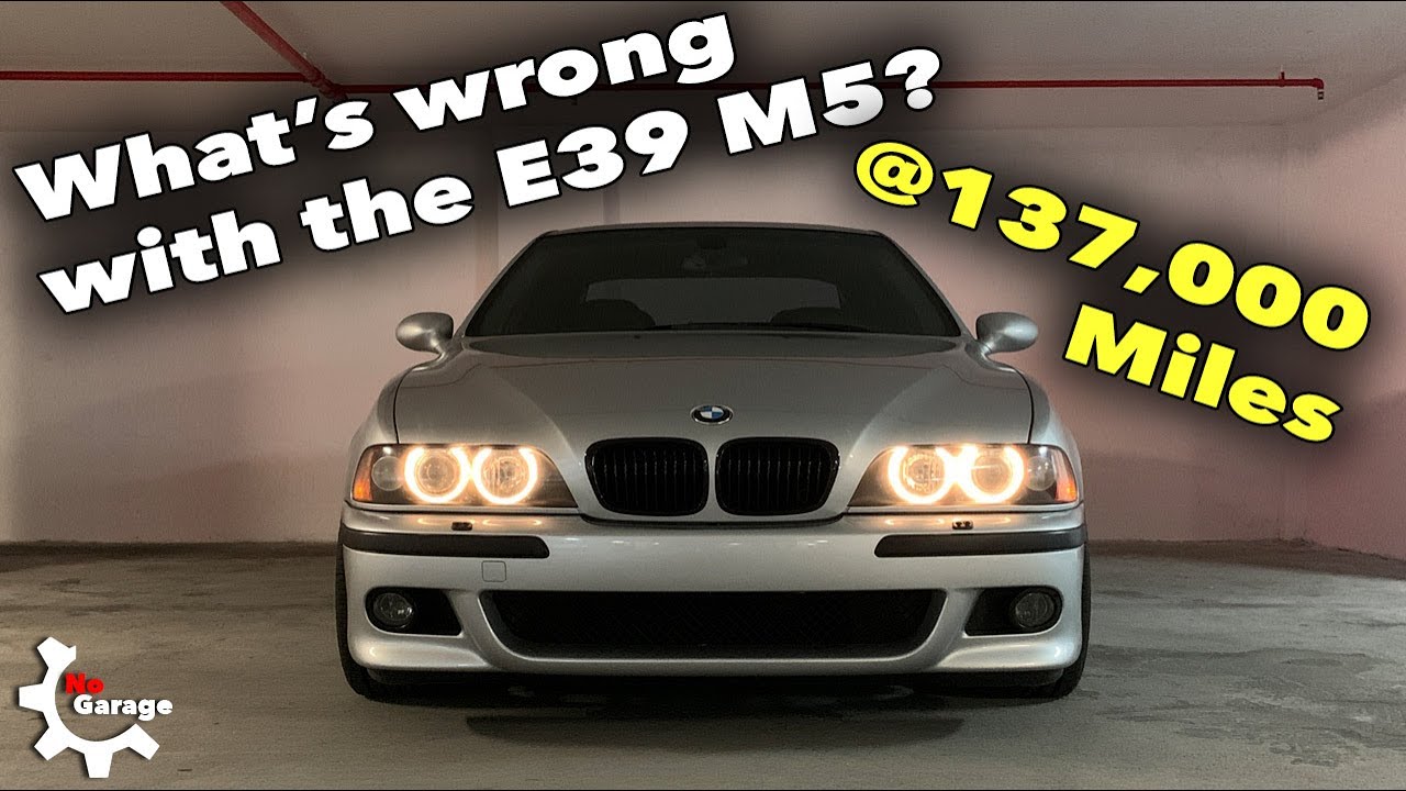 Everything that is wrong with my BMW E39 M5