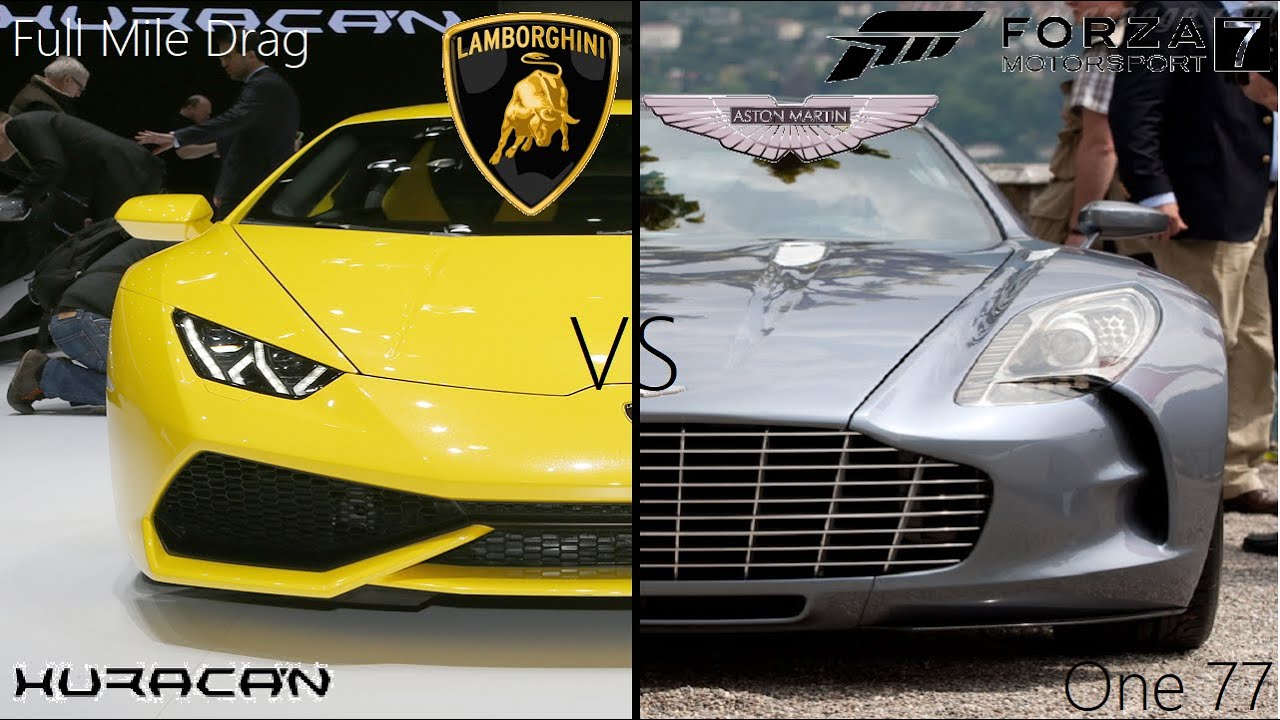 Forza 7 Full Mile Drag 2014 Lamborghini Hurracan VS 2010 Aston Martin One77